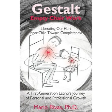 Gestalt Empty Chair Work: Liberating Our Hurt Inner Child Toward Completeness