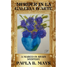 Murder in La Galeria D'Arte: A Marco in Spain Mystery