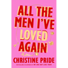 All the Men I've Loved Again