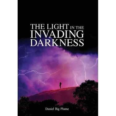 The Light in the Invading Darkness