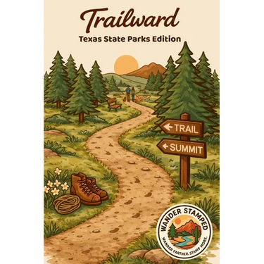 Trailward: Texas State Parks Edition