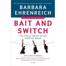 Bait and Switch: The (Futile) Pursuit of the American Dream