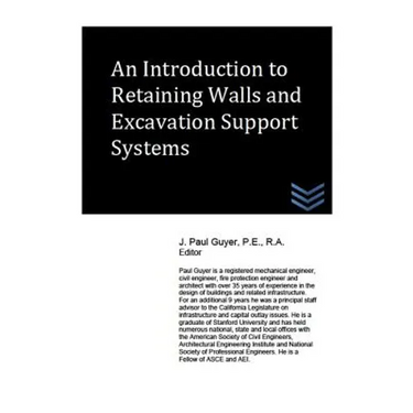 An Introduction to Retaining Walls and Excavation Support Systems