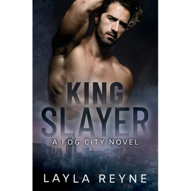 King Slayer: A Fog City Novel