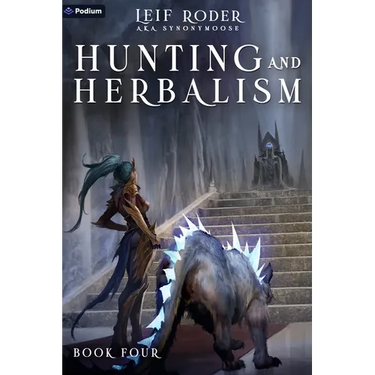 Hunting and Herbalism 4: A Druid Litrpg