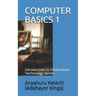Computer Basics 1: Introduction to Information Technology Series