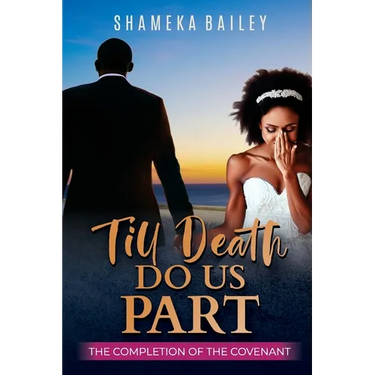 Till Death Do Us Part: The Completion of the Covenant