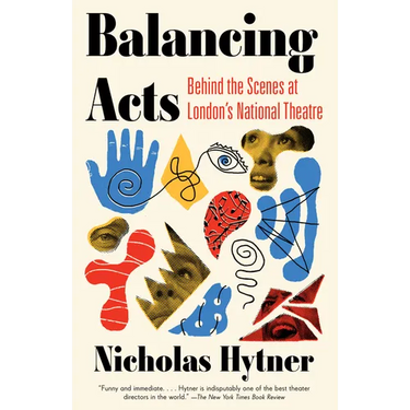 Balancing Acts: Behind the Scenes at London's National Theatre