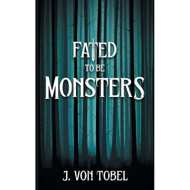 Fated to be Monsters