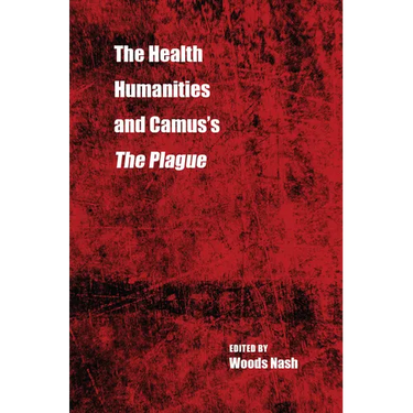 The Health Humanities and Camus's the Plague