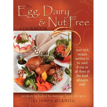 The Egg, Dairy and Nut Free Cookbook