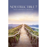 Ndestructible 7: A Rock Solid Path to a Better Life