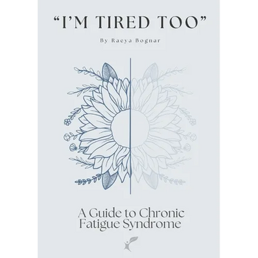 "I'm Tired Too": A Guide to Chronic Fatigue Syndrome