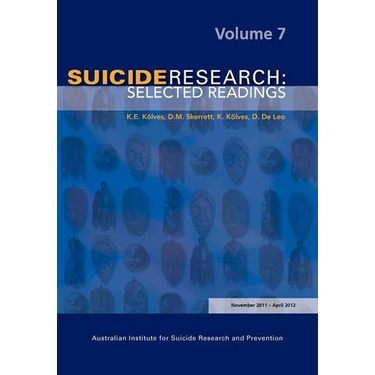 Suicide Research: Selected Readings Volume 7