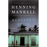 Kennedy's Brain: A Thriller