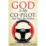 God Is My Co-Pilot; And That's The Problem