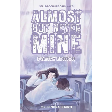 Almost But Never Mine