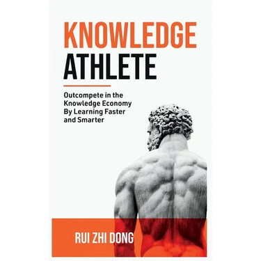 Knowledge Athlete: Outcompete In The Knowledge Economy