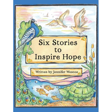 Six Stories to Inspire Hope
