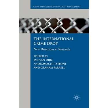The International Crime Drop: New Directions in Research