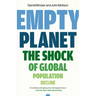 Empty Planet: The Shock of Global Population Decline
