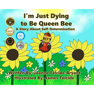 I'm Just Dying to Be Queen Bee