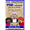 U.S. Constitution for Kids (for use in schools)