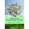 The Lazy Investors' Guide