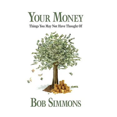 YOUR MONEY Things You May Not Have Thought Of