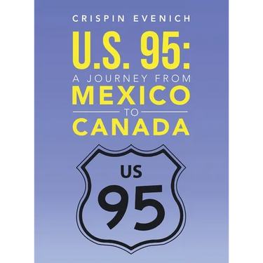 U.S. 95: A Journey from Mexico to Canada