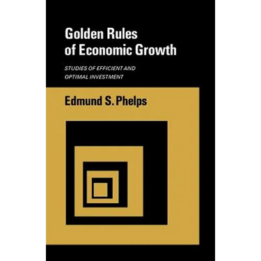 Golden Rules of Economic Growth