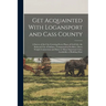 Get Acquainted With Logansport and Cass County: A Survey of the City Covering Every Phase of Civil Life, the Railroad City of Indiana, Transportation