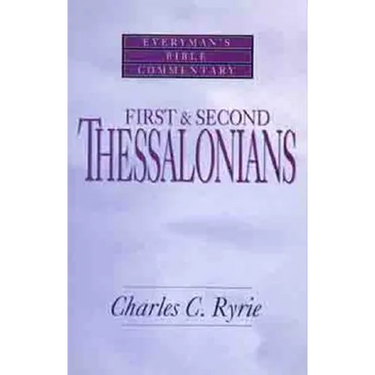 First & Second Thessalonians- Everyman's Bible Commentary