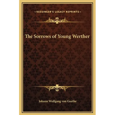 The Sorrows of Young Werther