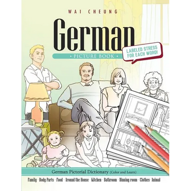 German Picture Book: German Pictorial Dictionary (Color and Learn)