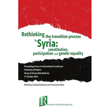 Rethinking the transition process in Syria: constitution, participation and gender equality