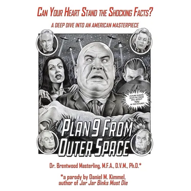 Can Your Heart Stand the Shocking Facts? by Dr. Brentwood Masterling, M.F.A., D.V.M., Ph. D.: A Deep Dive into an American Masterpiece, Edward D. Wood