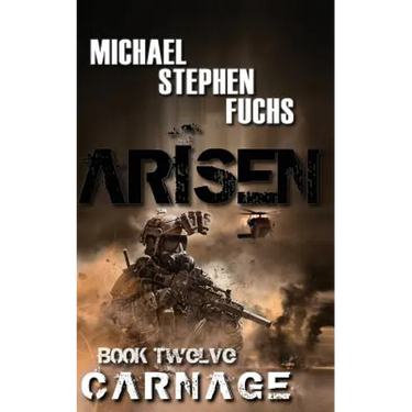 ARISEN, Book Twelve - Carnage