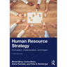 Human Resource Strategy: Formulation, Implementation, and Impact