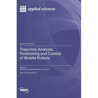 Trajectory Analysis, Positioning and Control of Mobile Robots