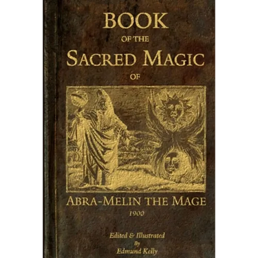 Book of the Sacred Magic of Abra-Melin the Mage