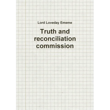 Truth and reconciliation commission