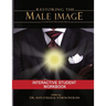 Restoring the Male Image Student Workbook