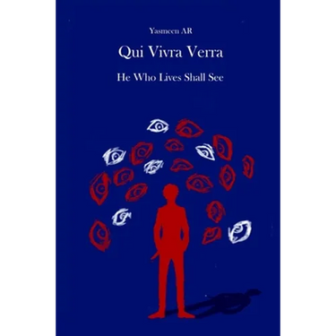 Qui Vivra Verra: He Who Lives Shall See