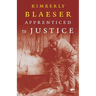 Apprenticed to Justice