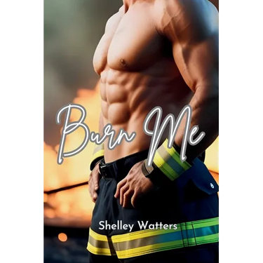 Burn Me