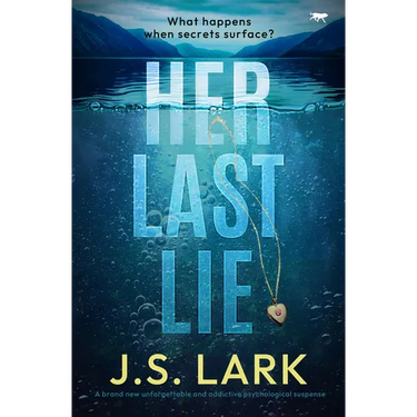 Her Last Lie: A brand new unforgettable and addictive psychological suspense