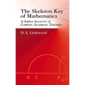 The Skeleton Key of Mathematics: A Simple Account of Complex Algebraic Theories