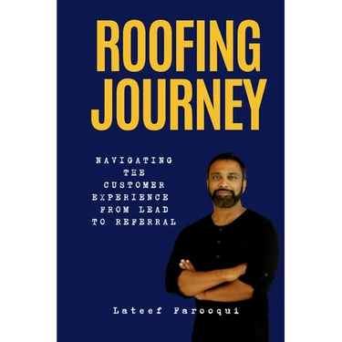 Roofing Journey: Navigating the Customer Experience from Lead to Referral