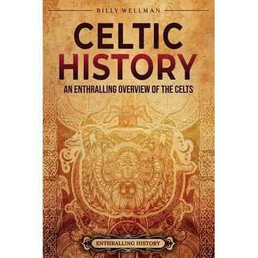 Celtic History: An Enthralling Overview of the Celts